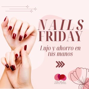 NAILS FRIDAY "Oferta Exclusiva"
